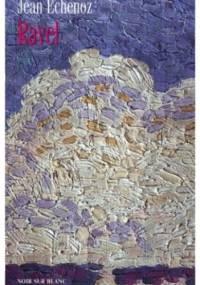 Ravel - Jean Echenoz