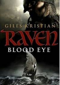 Raven. Blood Eye - Giles Kristian