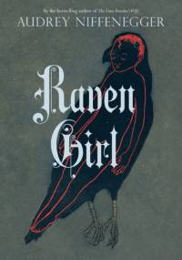 Raven Girl - Audrey Niffenegger