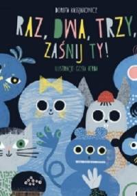 Raz, dwa, trzy, zaśnij ty! - Dorota Kassjanowicz, Gosia Herba