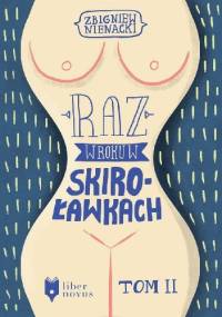 Raz w roku w Skiroławkach. Tom 2 - Zbigniew Nienacki