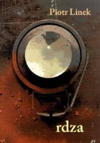 Rdza - Piotr Linek