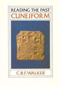 Reading the Past. Cuneiform - Christopher Walker