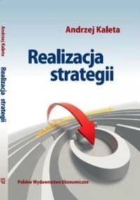 Realizacja strategii - Andrzej Kaleta