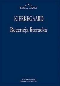 Recenzja literacka - Søren Aabye Kierkegaard