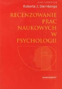 Recenzowanie prac naukowych w psychologii - Robert J. Sternberg