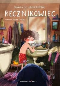 Ręcznikowiec - Joanna Maria Chmielewska, Emilia Dziubak