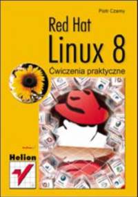 Red Hat Linux 8. Ćwiczenia praktyczne - Piotr Czarny