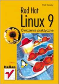 Red Hat Linux 9. Ćwiczenia praktyczne - Piotr Czarny