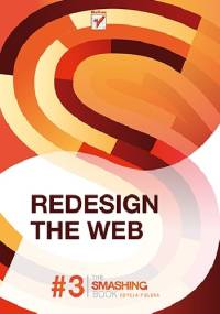 Redesign The Web. Smashing Magazine #3 - Smashing Magazine