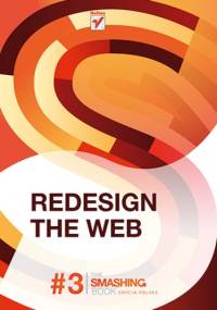Redesign The Web. Smashing Magazine - Smashing Magazine