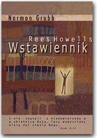 REES HOWELLS - WSTAWIENNIK - Norman Grubb