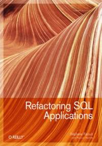 Refactoring SQL Applications - Stéphane Faroult, L'Hermite Pascal