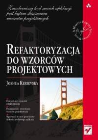 Refaktoryzacja do wzorców projektowych - Joshua Kerievsky