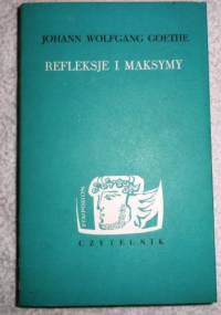 Refleksje i maksymy - Johann Wolfgang von Goethe