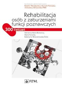 Rehabilitacja osób z zaburzeniami funkcji poznawczych