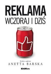 Reklama wczoraj i dziś - Anetta Barska