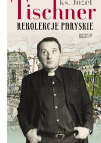 Rekolekcje paryskie - ks. Józef Tischner