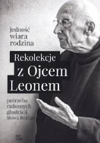 Rekolekcje z Ojcem Leonem - Leon Knabit OSB
