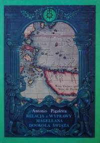 Relacja z wyprawy Magellana dookoła świata - Antonio Pigafetta