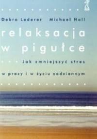 Relaksacja w pigułce - Debra Lederer, Michael Hall