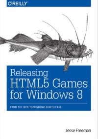 Releasing HTML5 Games for Windows 8 - Freeman Jesse