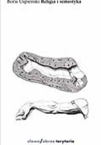 Religia i semiotyka - Boris Andriejewicz Uspienski