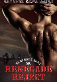 Renegade Reject - Dawn Martens, Emily Minton