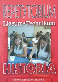 Repetytorium  Liceum i Technikum: Historia - Jerzy Pilikowski