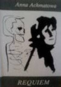 Requiem - Anna Achmatowa