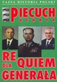 Requiem dla generała - Henryk Piecuch