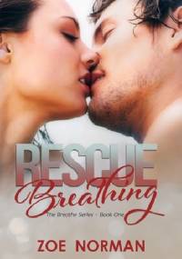 Rescue Breathing - Zoe Norman