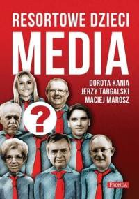 Resortowe dzieci. Media