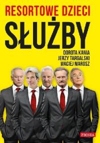Resortowe dzieci. Służby