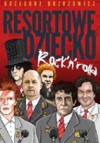 Resortowe dziecko rock’n’rolla - Grzegorz Brzozowicz