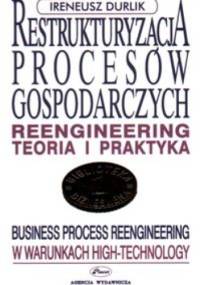 Restrukturyzacja procesów gospodarczych - Ireneusz Durlik