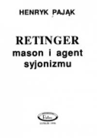 Retinger - mason i agent syjonizmu. - Henryk Pająk