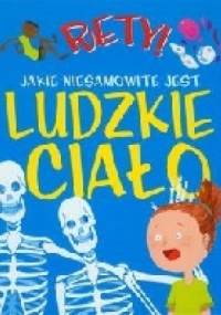 Rety! Jakie niesamowite jest ludzkie ciało - Emma Dods