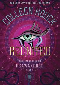 Reunited - Colleen Houck