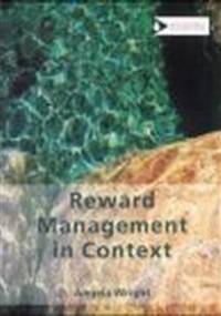 Reward Management in Context - Angela Wright