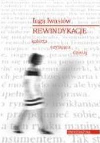 Rewindykacje - Inga Iwasiów