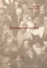 Rewolucja bez rewolucji - Leszek Moczulski