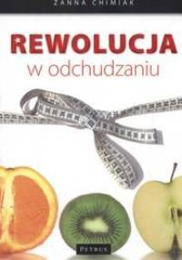 Rewolucja w odchudzaniu - Żanna Chimiak