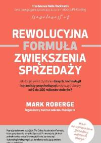 Rewolucyjna formuła zwiększenia sprzedaży - Mark Roberge