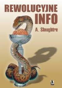 Rewolucyjne Info - A. Slaughtre