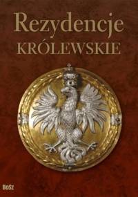 Rezydencje Królewskie - Tadeusz Zielniewicz