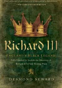 Richard III: England's Black Legend - Thomas Penn