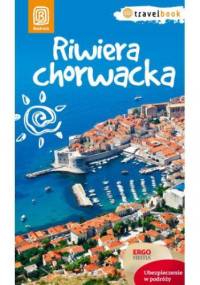 Riwiera chorwacka. Travelbook. Wydanie 1 - praca zbiorowa
