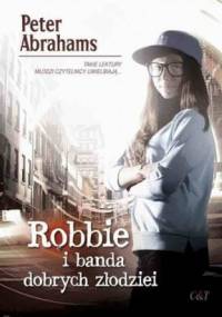 Robbie i banda dobrych złodziei - Peter Abrahams