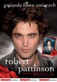 Robert Pattinson - Josie Rusher